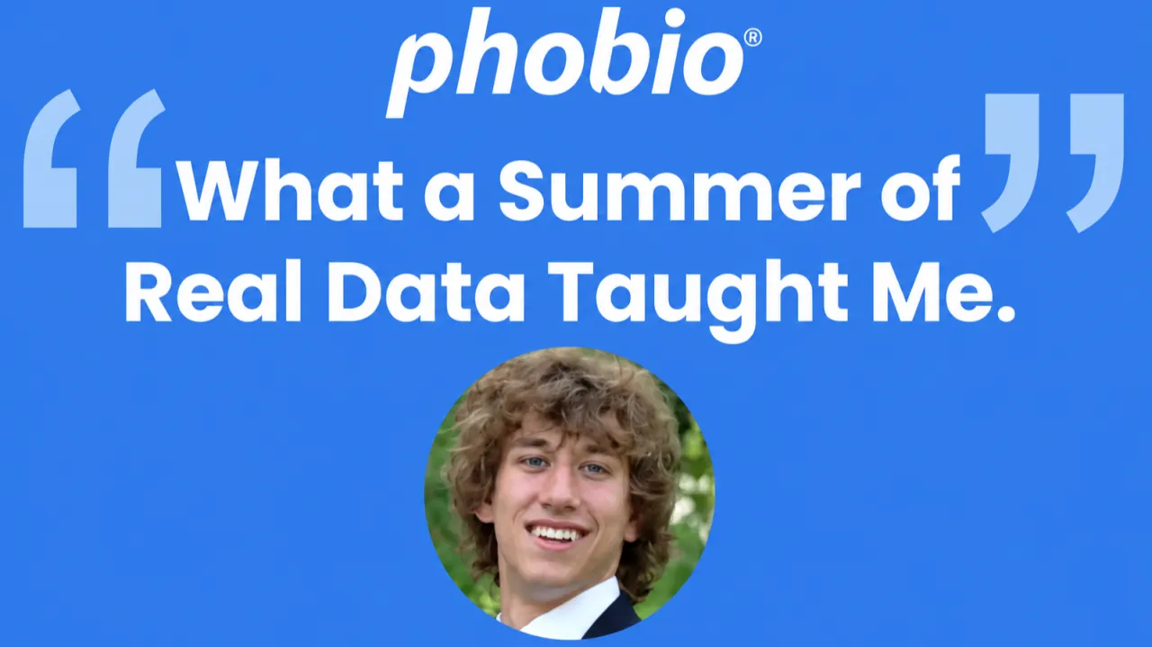 Phobio title card "What a Summer of Real Data Taught Me." above a headshot of a smiling young man with curly hair.